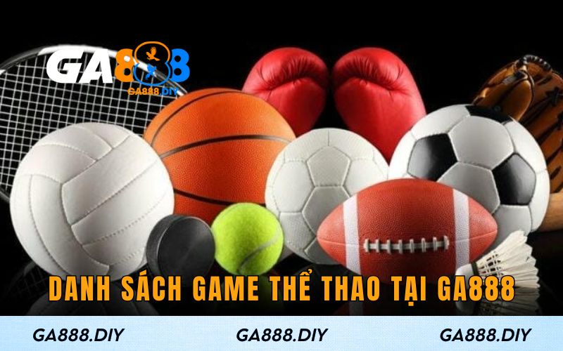 Danh sách game thể thao hot nhất tại Ga888