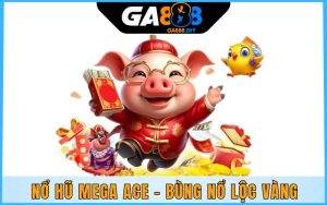 Nổ Hũ Mega Ace
