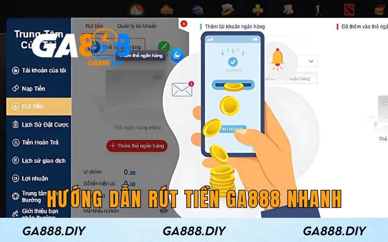 5 bước rút tiền tại GA888